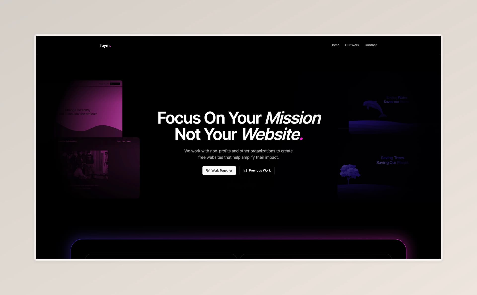 Screenshot of FOYM Website - I designed and developed the website for FOYM, a project I started that provides free web development services to nonprofits and other community-based organizations. I wanted to design something with neon colors while maintaining a professional, slightly futuristic look. 